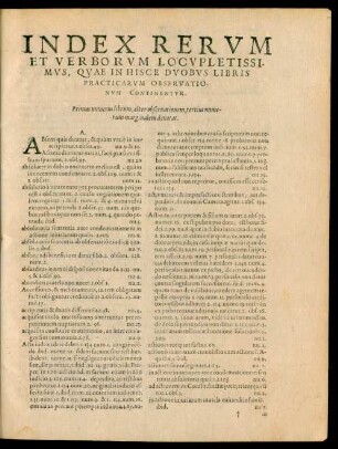Index Rerum Et Verborum Locupletissimus, Quae In Hisce Duobus Libris Practicarum Observationum Continentur.
