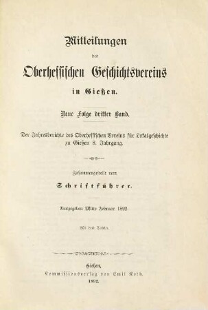 Mitteilungen des Oberhessischen Geschichtsvereins Gießen. 3 = Jahresbericht ... ; Jg. 8. 1892