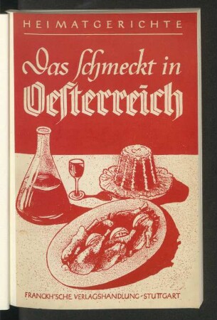 Das schmeckt in Oesterreich : österreichische Kochrezepte