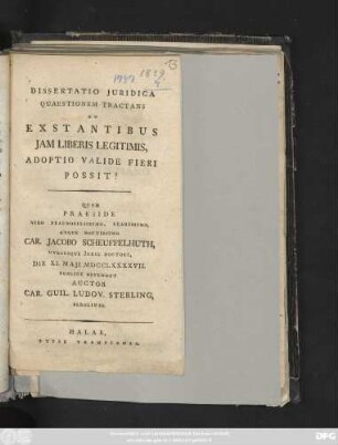 Dissertatio Juridica Quaestionem Tractans An Exstantibus Jam Liberis Legitimis, Adoptio Valide Fieri Possit?
