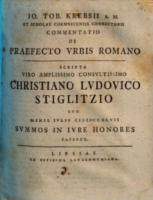 Io. Tob. Krebsii A. M. Et Scholae Chemnicensis Conrectoris Commentatio De Praefecto Vrbis Romano