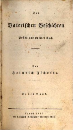 Der baierischen Geschichten ... Buch. 1, Erstes und zweites Buch