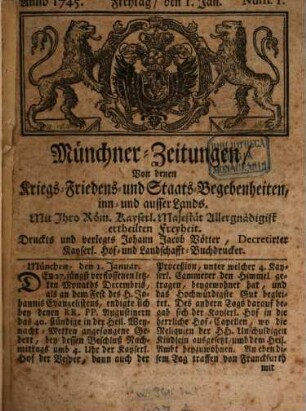 Münchner-Zeitungen, von denen Kriegs-, Friedens- und Staatsbegebenheiten, inn- und ausser Landes. 1745