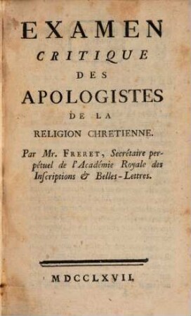 Examen critique des apologistes de la religion chretienne