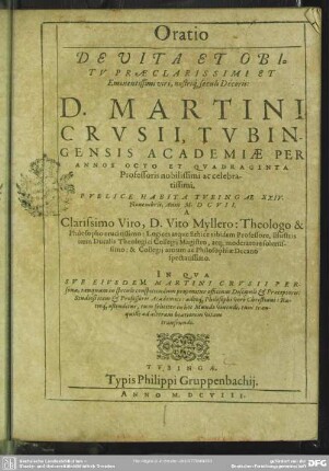 Oratio de vita et obitu ... Martini Crusii