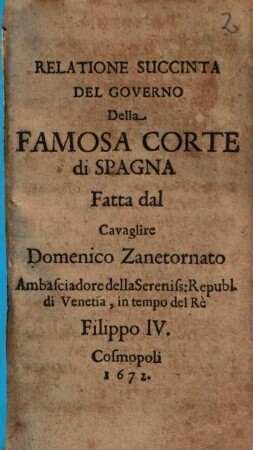 Relatione Succincta Del Governo Della Famosa Corte Di Spagna