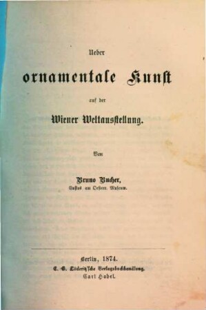 Ueber ornamentale Kunst auf der Wiener Weltausstellung