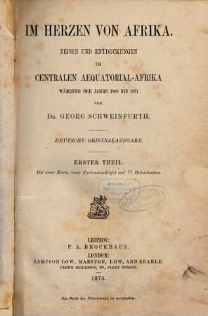 Im Herzen von Afrika : Reisen und Entdeckungen im centralen Aequatorial-Afrika während der Jahre 1868 - 1871, 1