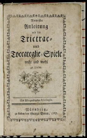 Neueste Anleitung wie die Trictrac- und Toccateglie-Spiele recht und wohl zu spielen
