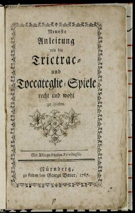 Neueste Anleitung wie die Trictrac- und Toccateglie-Spiele recht und wohl zu spielen