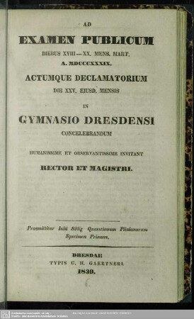 1838/39(1839): Ad examen publicum ... actumque declamatorium ... in Gymnasio Dresdensi concelebrandum humanissime et observantissime invitant
