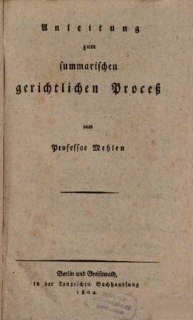 Anleitung zum summarischen gerichtlichen Proceß