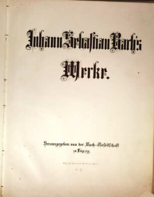 Johann Sebastian Bach's Werke. 2, Kirchencantaten, Zweiter Band : No. 11 - 20