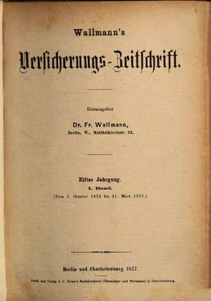 Wallmann's Versicherungszeitschrift, 11,1. 1876/77