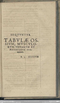 Sequuntur tabulae ossium, musculorum, venarum et arteriarum nervorum
