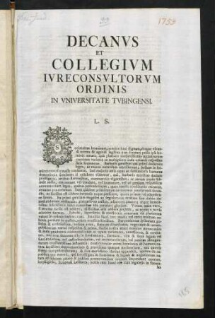 Decanvs Et Collegivm Ivreconsvltorvm Ordinis In Vniversitate Tvbingensi. L. S.