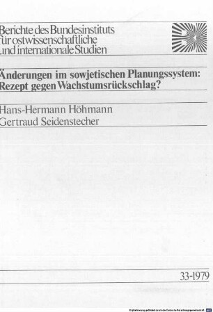 Änderungen im sowjetischen Planungssystem : Rezept gegen Wachstumsrückschlag?