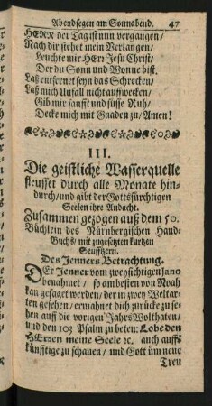 III. Die geistliche Wasserquelle fleusset durch alle Monate hindurch/ und gibt der Gottsfürchtigen Seelen ihre Andacht.