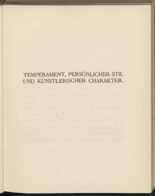 Temperament, persönlicher Stil und künstlerischer Charakter.