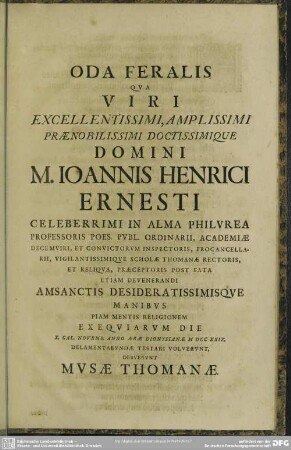 Oda Feralis Qua Viri ... M. Joannis Henrici Ernesti ... Debuerunt Musae Thomanae