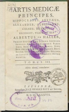 Tomus III.: Artis Medicæ Principes, Hippocrates, Aretæus, Alexander, Aurelianus, Celsus, Rhazeus, Tomus III.