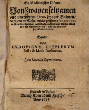Ein Medicinischer Discurs von zwayen seltzamen ... Curen zwayer Bawren, deren jeder ein Messer ... verschluckt ...
