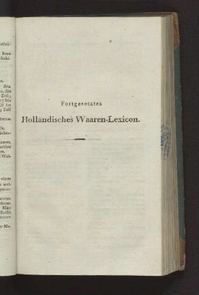 Fortgesetztes Holländisches Waaren-Lexicon.