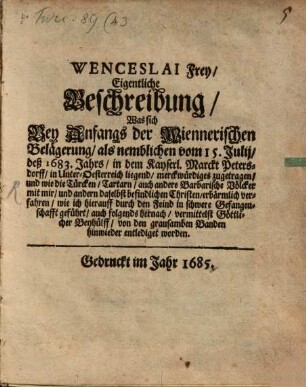 Eigentliche beschreibung was sich bey Anfangs der Wiennerischen Belägerung ... 1683 in Petersdorff ... merckwürdiges zugetragen