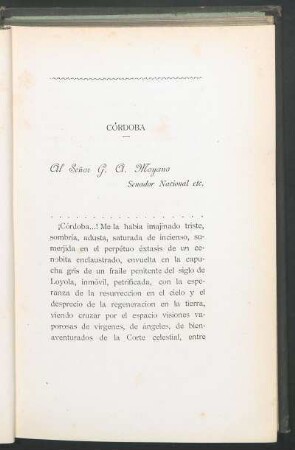 Córdoba : Al señor G. A. Moyano, senador nacional etc.