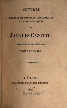Oeuvres badines et morales, historiques et philosophiques de Jacques Cazotte, 1