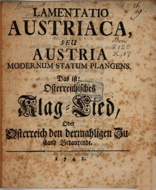 Lamentatio austriaca : sive Austria modernum statum plangens