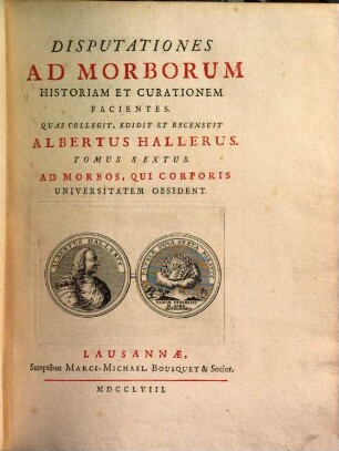Disputationes ad morborum historiam et curationem facientes, Tomus sextus. Ad morbos, qui corporis universitatem obsident
