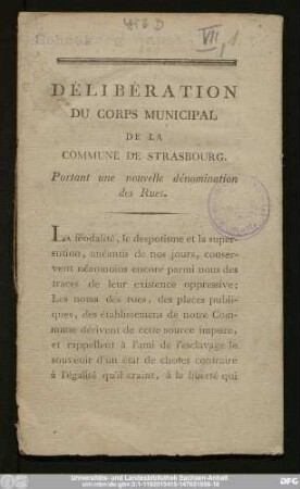 Délibération Du Corps Municipal De La Commune De Strasbourg. Portant une nouvelle dénomination des Rues