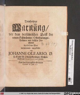 Treuhertzige Warnung/ vor dem verführischen Geist der neuen Schwärmer/ Offenbarungs-Träumer und falschen Propheten