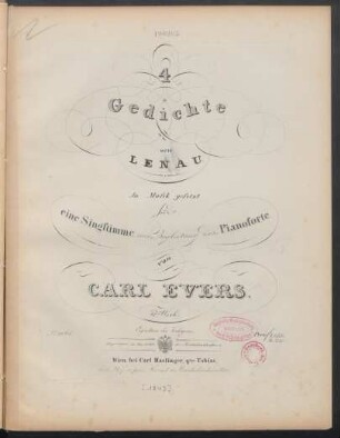4 Gedichte von Lenau : in Musik gesetzt für eine Singstimme mit Begleitung des Pianoforte ; 17. Werk