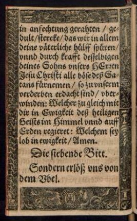 Die siebende Bitt. Sondern erlöß uns von dem Ubel.