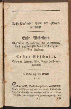 Erster Abschnitt. Erklärung, Grenzen, Alter, Nutzen der Hebammenkunst