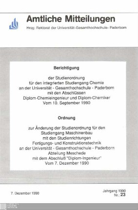 Berichtigung der Studienordnung für den integrierten Studiengang Chemie an der Universität - Gesamthochschule - Paderborn mit den Abschlüssen Diplom-Chemieingenieur und Diplom-Chemiker : vom 10. September 1990