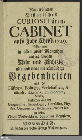 1749: Neu-eröffnete historische Correspondenz von alten und neuen Curiosis Saxonicis