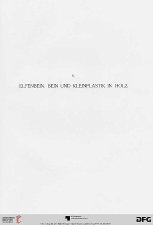 V. Elfenbein, Bein und Kleinplastik in Holz (Nr. 249-264)