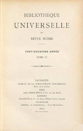 Bibliothèque universelle et revue suisse. 6 = 102. 1897