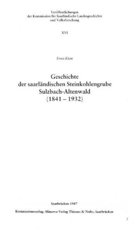 Geschichte der saarländischen Steinkohlengrube Sulzbach-Altenwald : (1841 - 1932)