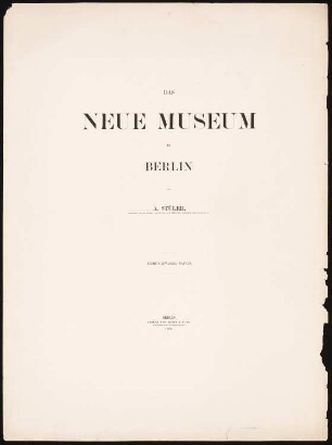 Das Neue Museum in Berlin von Stüler, Berlin 1862: Titelblatt
