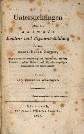 Untersuchungen über die anomale Kohlen- und Pigment-Bildung in dem menschlichen Körper, 1. (1823)