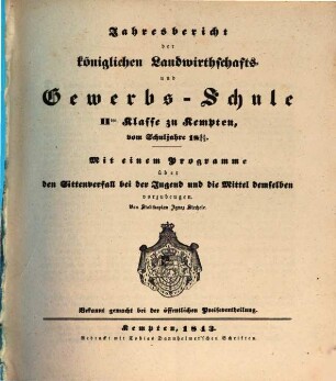 Jahresbericht über die Königliche Landwirthschafts- und Gewerbsschule in Kempten. 1842/43
