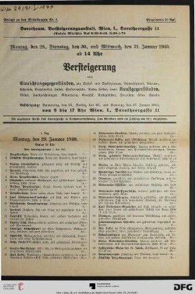 Versteigerung von Einrichtungsgegenständen, wie Schlaf- und Speisezimmer, Bücherschränke, Vitrinen, Schränke, Einzelmöbel, Luster, Perserteppiche, Radio, Silber : sowie Kunstgegenständen, Bilder, Handzeichnungen, Miniaturen, Graphik, Antiquitäten, Porzellan, Glas, Service ; [Versteigerung:] 29., 30., und 31. Januar 1940