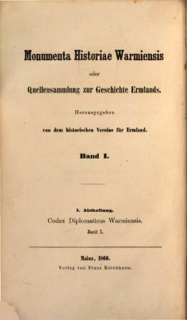 Monumenta historiae Warmiensis oder Quellensammlung zur Geschichte Ermlands. 1 = 1
