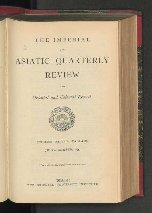 N.S. Vol. 10.1895, July-October, Nos. 19-20: The imperial and Asiatic quarterly review