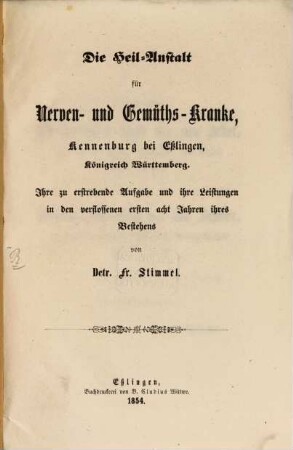 Die Heilanstalt für Nerven- u. Gemüths-Kranke, Kennenburg bei Esslingen, Königreich Württemberg