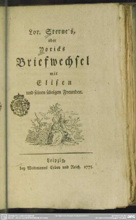 Lor. Sterne's, oder Yoricks Briefwechsel mit Elisen und seinen übrigen Freunden